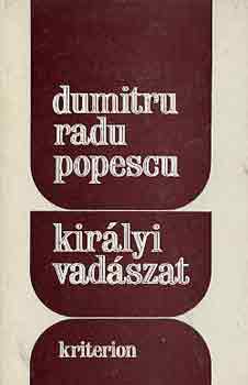 Dumitru Radu Popescu: Királyi vadászat antikvár