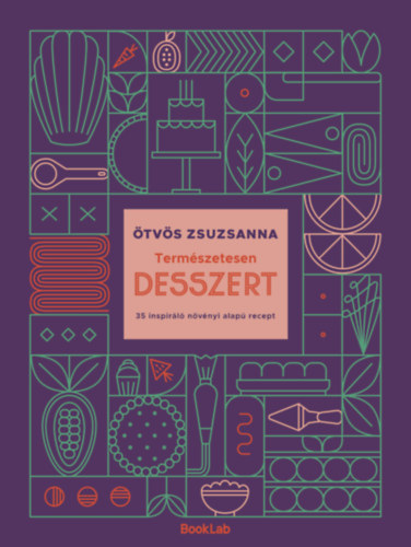 Ötvös Zsuzsanna: Természetesen desszert könyv