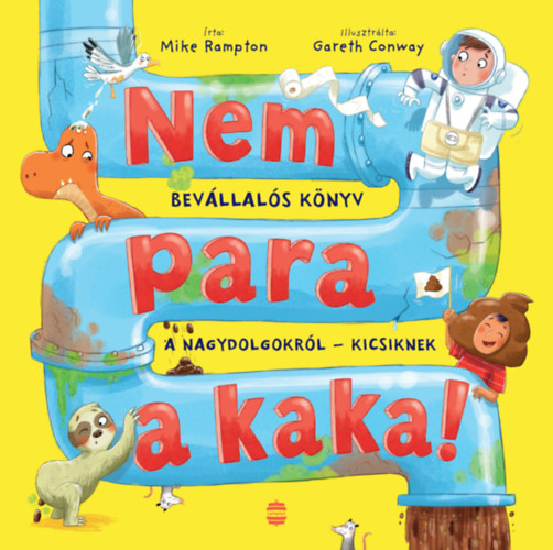 Mike Rampton: Nem para a kaka! könyv