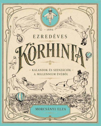 Morcsányi Elza: Ezredéves körhinta könyv