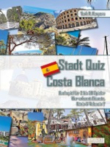 Herpers, York P.: Stadt Quiz Costa Blanca | Buchspiel für 2 bis 20 Spieler | Wer erkennt Alicante, Dénia & Valencia? idegen