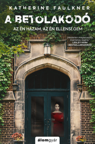 Katherine Faulkner: A betolakodó könyv
