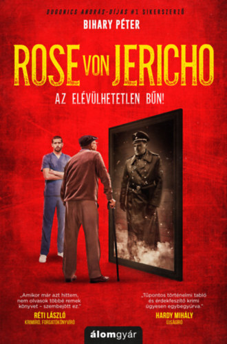 Rose von Jericho - Az elévülhetetlen bűn – Bihary Péter