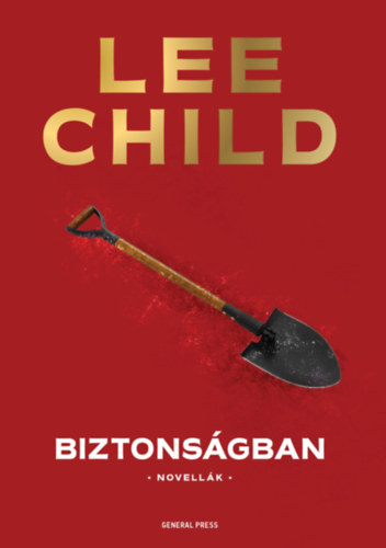 Lee Child: Biztonságban antikvár