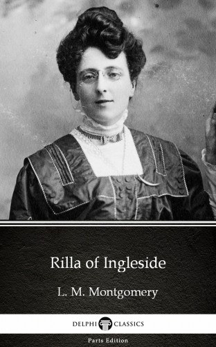 Lucy Maud Montgomery: Rilla of Ingleside by L. M. Montgomery (Illustrated) e-Könyv