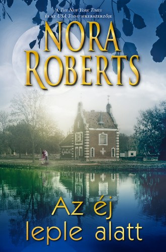 Az éj leple alatt – Nora Roberts