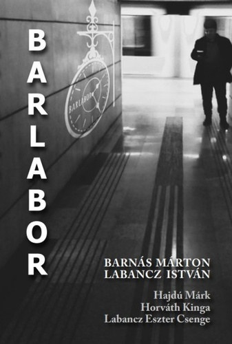 Barnás Márton, Labancz István, Hajdú Márk, Horváth Kinga, Labancz Eszter Csenge: BARLABOR antikvár