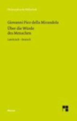 Pico della Mirandola, Giovanni: Über die Würde des Menschen. De hominis dignitate idegen