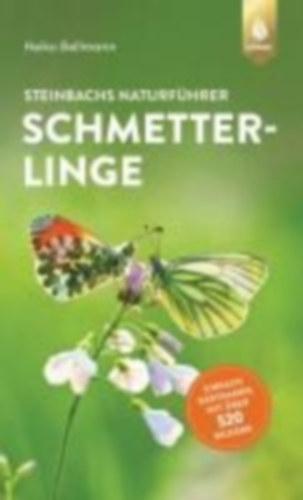 Bellmann, Heiko: Steinbachs Naturführer Schmetterlinge idegen