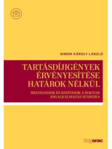 Simon Károlylászló: Tartásdíjigények érvényesítése határok nélkül antikvár