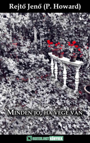 Rejtő Jenő: Minden jó, ha vége van e-Könyv