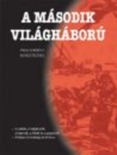 Sutherland, Jon -Canwell, Diane: A második világháború (Paul Cornish bevezetőjével) antikvár