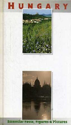 Molnár Éva: Hungary Essential Facts, Figures & Pictures antikvár