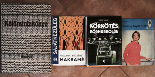 Havas Ivánné, Pagonyi Erzsébet: 3db kötéssel, kézimunlával kapcsolatos könyv + ajándék mű (összesen 4db mű) - Kötőmintakönyv, Körkötés, körhurkolás, Makramé + Kötött és horgolt divat folyóirat antikvár