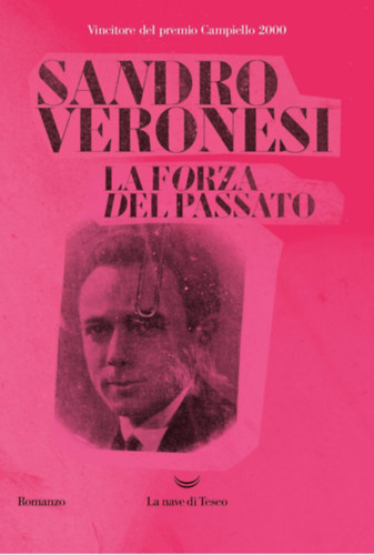 Sandro Veronesi: La forza del passato (Italian Edition) antikvár