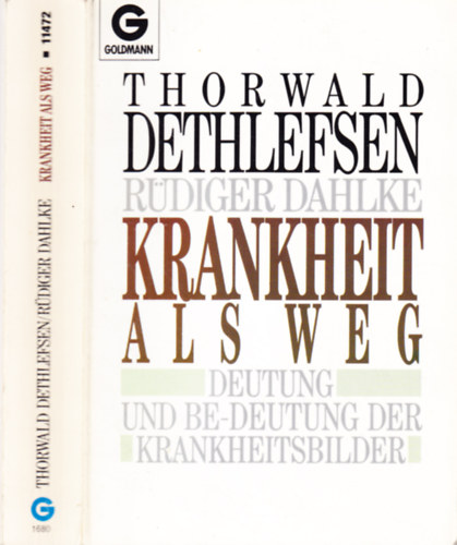 Thorwald Dethlefsen; Rüdiger Dahlke: Krankheit als Weg antikvár