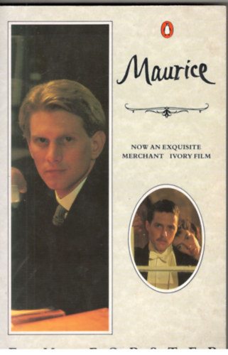 E M Forster: Maurice-Now an Exquisite Merchant Ivory Film antikvár