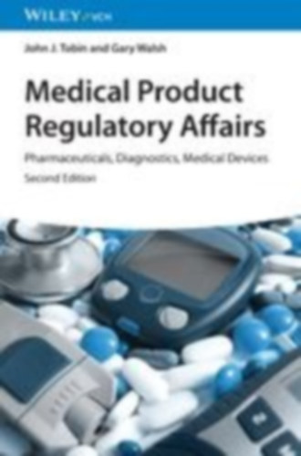 Walsh, Gary - Tobin, John J.: Medical Product Regulatory Affairs idegen