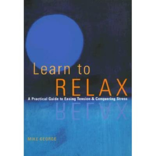Mike George: Learn to Relax antikvár