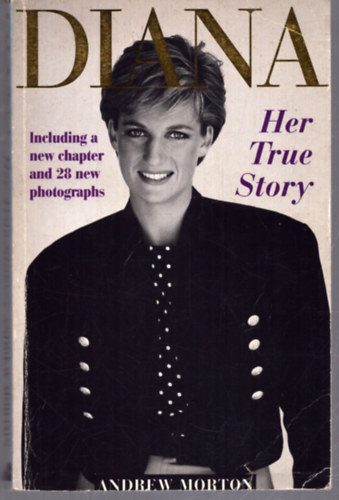 Andrew Morton: Diana-Her True Story antikvár