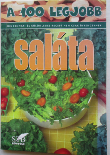 Toró Elza: A 100 legjobb saláta antikvár