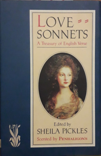 Sheila Pickles (Edited): Love Sonnets - A Treasury of English Verse antikvár