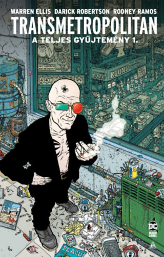 Warren Ellis: Transmetropolitan - A teljes gyűjtemény 1. könyv