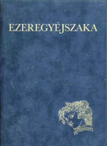 Ezeregyéjszaka I. (Szász Endre illusztrációival) antikvár