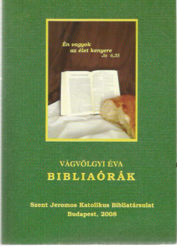 Vágvölgyi Éva: Bibliaórák antikvár