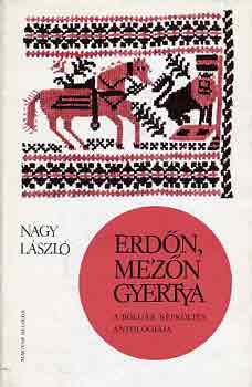 Nagy László (szerk.): Erdőn, mezőn gyertya antikvár