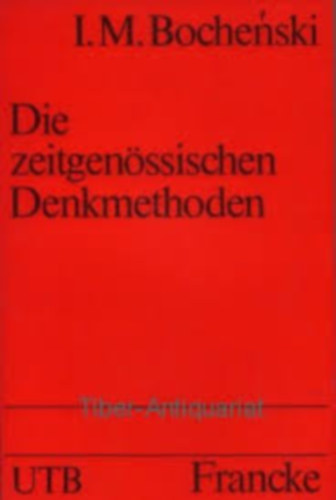 I.M. Bochenski: Die zeitgenössischen Denkmethoden (Kortárs gondolkogásmód) antikvár