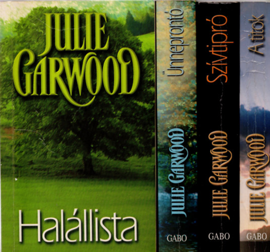 Julie Garwood: 4 db  Julie Garwood könyv ( Ünneprontó + Halállista + A titok + Stívtipró ) antikvár