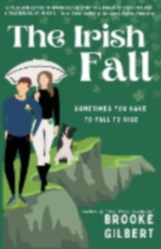 Gilbert, Brooke: The Irish Fall idegen