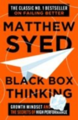 Syed, Matthew: Black Box Thinking idegen