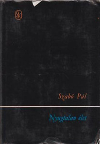 Szabó Pál: Nyugtalan élet - Gyermekkor antikvár