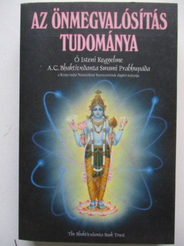 A.C. Bhaktivedanta Swani: Az önmegvalósítás tudománya antikvár