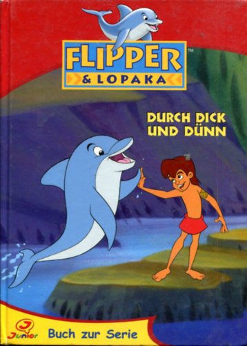 Flipper & Lopaka - Durch Dick und Dünn antikvár