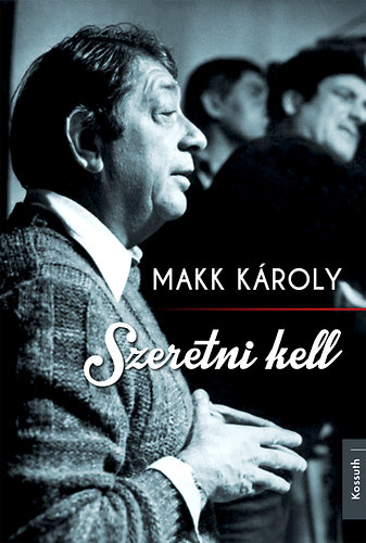 Makk Károly: Szeretni kell antikvár
