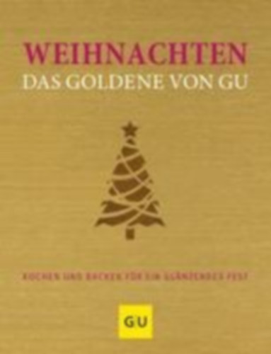 Weihnachten - Das Goldene von GU idegen