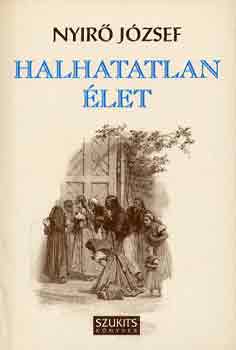 Nyírő József: Halhatatlan élet antikvár
