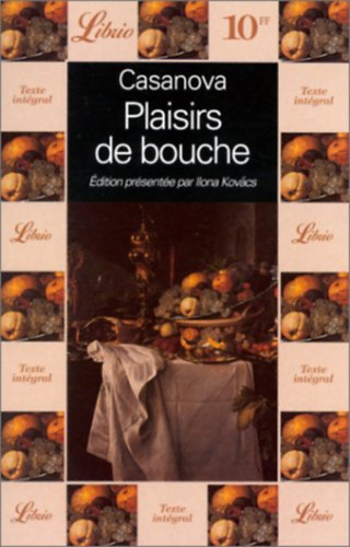 Giacomo Casanova: Plaisirs de bouche antikvár