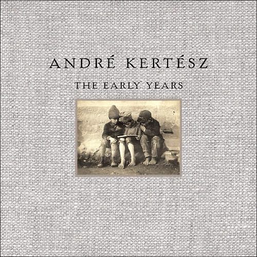 André Kertész - The Early Years idegen