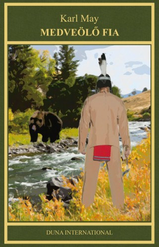 Karl May: Medveölő fia e-Könyv