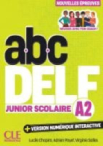 Chapiro, Lucile - Payet, Adrien - Salles, Virginie: abc DELF Junior Scolaire A2 idegen