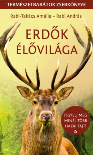 Rabi-Takács Amália, Rabi András: Erdők élővilága könyv