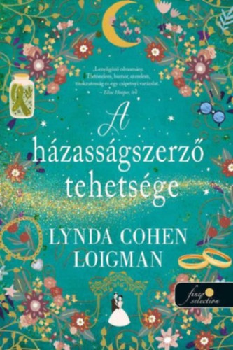 Lynda Cohen Loigman: A házasságszerző tehetsége könyv