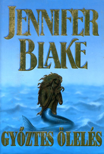 Jennifer Blake: Győztes ölelés antikvár