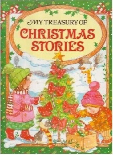 My Treasury of Christmas Stories: A collection of Christmas Stories antikvár