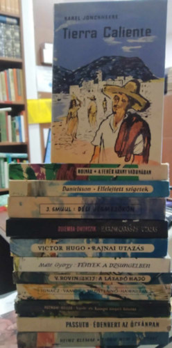Több szerző, Passuth László, Victor Hugo, Máté György, Rovinszkij, Karel Jonckheere, Molnár Gábor, Bengt Danielsson, J. Smuul, Ignácz Rózsa-Vámos Magda: 12 db "Útikalandok" mű: Tigris nem jön többé + Édenkert az óceánban + Nyolc és Kongó törpéi között +Tűzistennő Hawaiiban+ A lázadó hajó+ Fények a dzsungelben +Rajnai utazás+ Háromgarasos utazás+ Déli jégmezőkön+ Elfelejtett szigetek+ antikvár