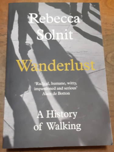Solnit, Rebecca: Wanderlust - A History of Walking antikvár